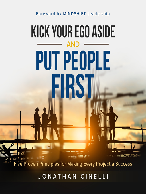 Title details for Kick Your Ego Aside and Put People First by Jonathan Cinelli - Available